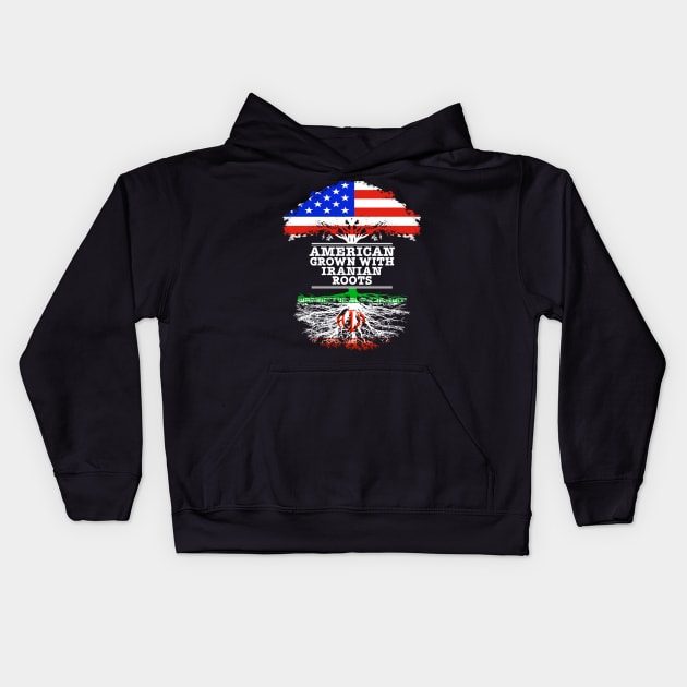 American Grown With Iranian Roots - Gift for Iranian With Roots From Iran Kids Hoodie by Country Flags